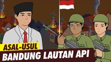 Asal Usul Bandung Lautan Api | Asal Usul