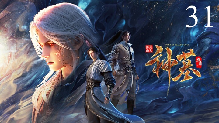 Tomb of Fallen Gods S3 Eps 31 Sub Indo HD