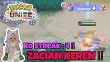 Pokemon Unite : KO Streak 4‼️Zacian Keren‼️
