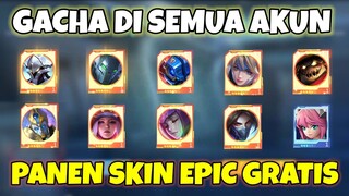 TUMBAL GACHA DI SEMUA AKUN! BORONG SKIN EPIC GRATIS AUTO DAPAT BANYAK - MOBILE LEGENDS