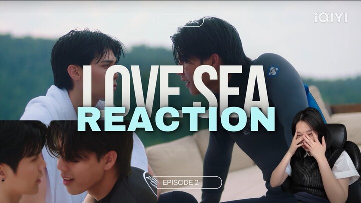 ต้องรักมหาสมุทร Love Sea The Series Episode 2 Reaction