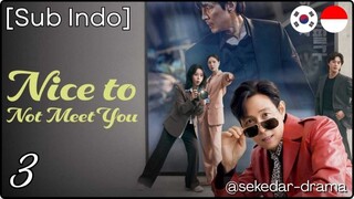 [Sub Indo] 🎀 Nιƈҽ ƚσ Nσƚ Mҽҽƚ Yσυ – Eps. 03 (2025)