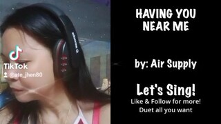 #havingyounearme