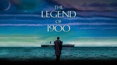 The Legend of 1900 (1998) ตำนานนายพันเก้า หัวใจรักจากท้องทะเล [พากย์ไทย]