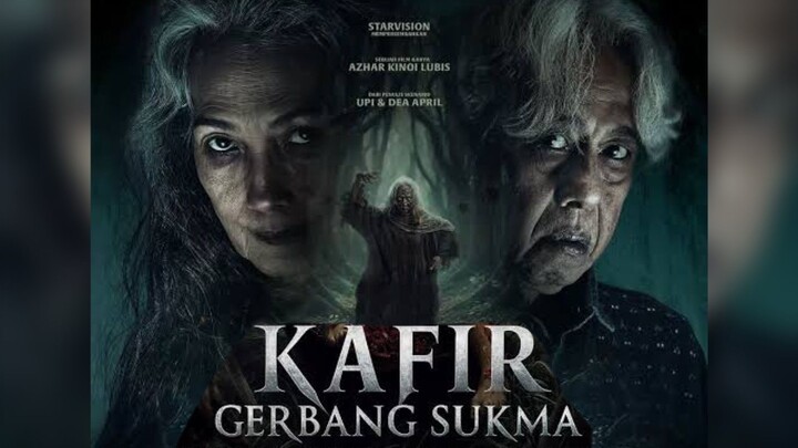 Kafir: Gerbang Sukma - Ketika Dosa Lama Kembali Menagih