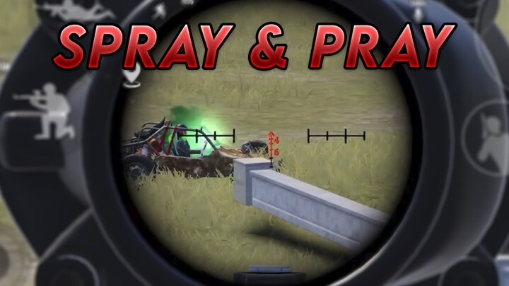 Spray n' Pray