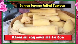 Khoai mì xay muối mè Saigon! Ẩm thực món ăn ngon 3 miền quê, bắc trung nam, street food in Vietnam