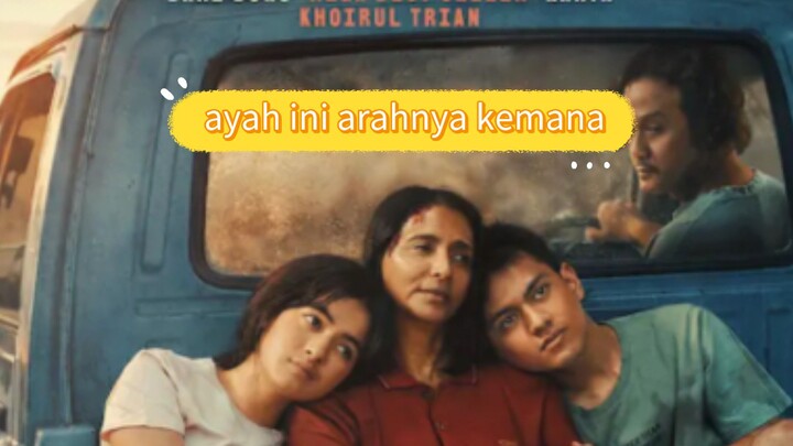 Ayah Ini arahnya kemana ya Film Terbaru tahun 2026