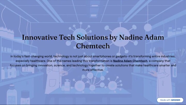 Innovative Tech Solutions by Nadine Adam Chemtech