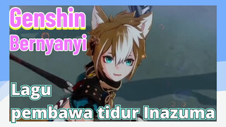 [Genshin, Bernyanyi]Lagu pembawa tidur Inazuma