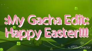 My Editing Video #5: Happy Easter
