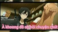 khi kirito muốn bật nóc nhà😅