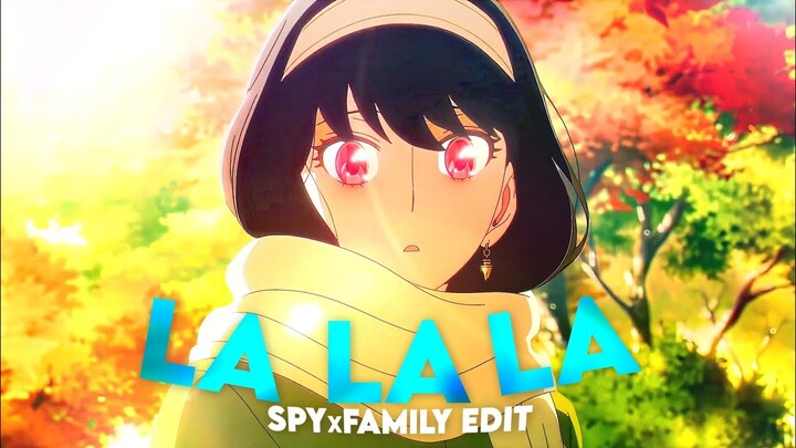 La La La Edit | Spy x Family Edit 💕 |  Spy X Family | 6ft3 style