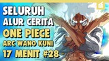 Bangkitnya Awakening Buah iblis Gomu Gomu No Mi!! Seluruh Alur Cerita One Piece Arc Wanokuni Part 28