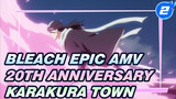 [Bleach Epic AMV] 20th Anniversary, Karakura Town Battle!_2