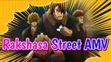 [Rakshasa Street/AMV] RISE