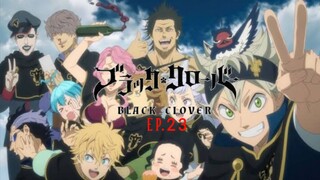 Black Clover Episode 23 Sub Indo