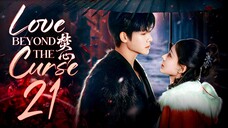 EP21/23 Love Beyond the Curse (2025)