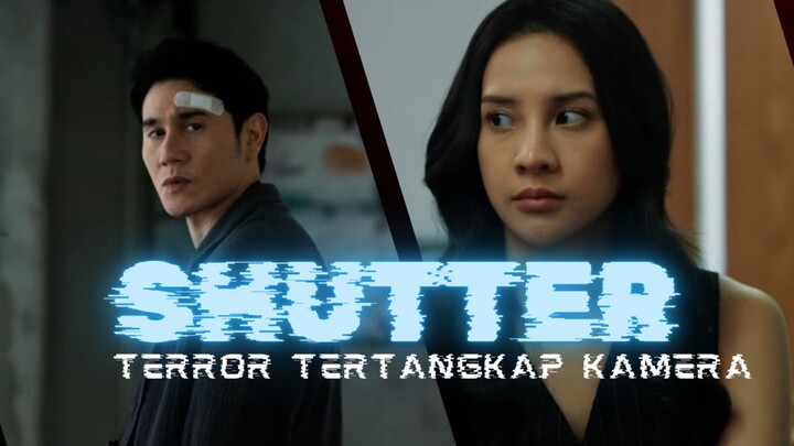 SHUTTER (2025) - Hati-hati kalau ada penampakan ini di kameramu!