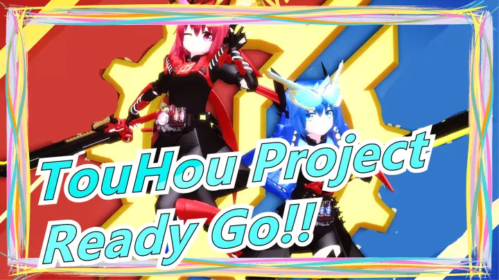 [TouHou Project| Tokusatsu MMD] Ready Go!! [Kamen Rider Build]
