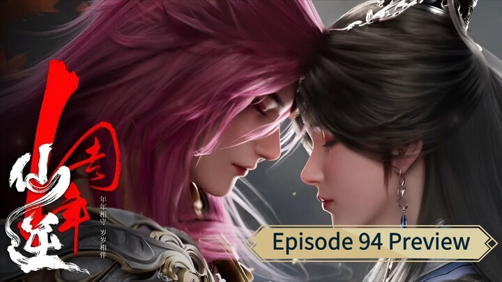 Renegade Immortal (Xian Ni) _ Episode 94 _ Preview