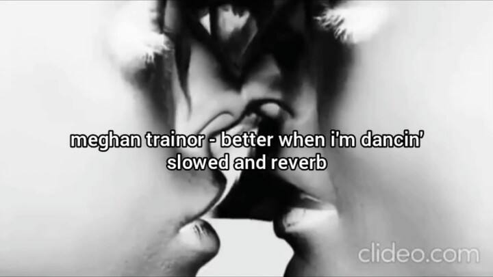 meghan trainor - better when i'm dancin' (slowed + reverb)