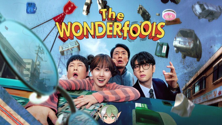 🎥 The Wonderfools Subtitle Indonesia Episode 8 END