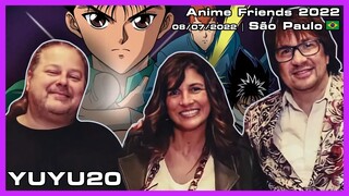 YUYU20 - Anime Friends 2022 - 08/07/2022