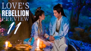 🇨🇳 Love's Rebellion EP11 PREVIEW (2024)