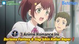 Siap Bikin Baper! 3 Anime Romance Bertema Fantasy Terbaik | Anime Gamedroid
