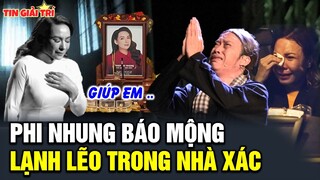 Phi Nhung BÁO MỘNG khóc th.ảm thiết nhờ Hoài Linh, Việt Hương giúp làm 1 chuyện