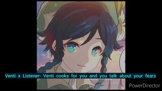 (M4M)Genshin Impact ASMR - Venti x Listener- Venti cooks for you and you talk about your fears