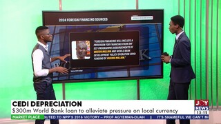 Cedi Depreciation: $300m World Bank loan to alleviate pressure on local currency |Market Place