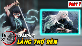 Kimetsu No Yaiba Season 3 : Cuộc Chiến Làng Thợ Rèn | Part 7 Cuộc chiến Hà Trụ vs Thượng Huyền Ngũ