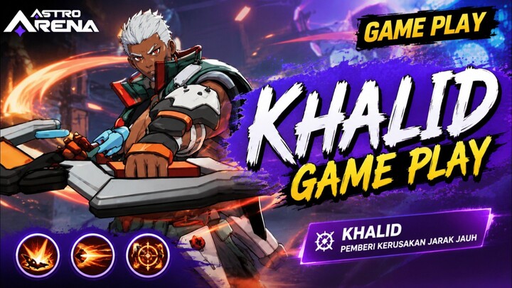 Khalid Game Play. ASTRO ARENA 2026
