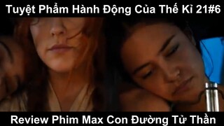 Tuyệt Phẩm Hành Động Của Thế Kỉ 21 Phần 6