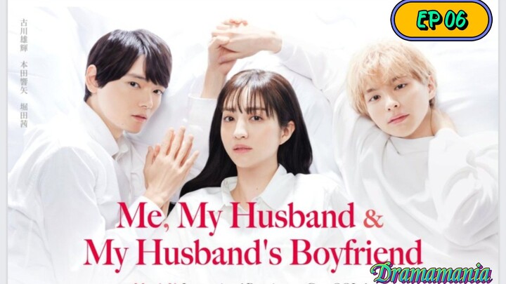 🇯🇵[BL]ME,MY HUSBAND AND MY HUSBAND'S BOYFRIEND EP 06(engsub)2023