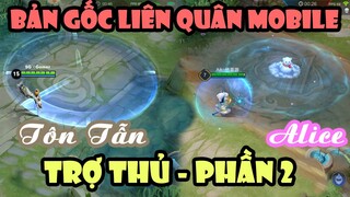 Phần 6 | Bản Gốc Của Liên Quân Mobile Trong Vương Giả Vinh Diệu (王者荣耀) Vai Trò Trợ Thủ - Phần 2