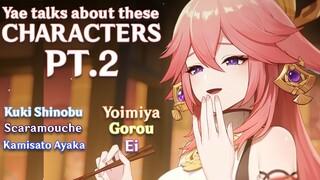 Yae Miko talks about other characters PT.2