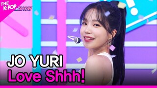 JO YURI, Love Shhh! (조유리, 러브 쉿!) [THE SHOW 220607]