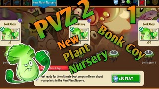 PVZ 2, New Plant Nursery. Bonk Coy 1