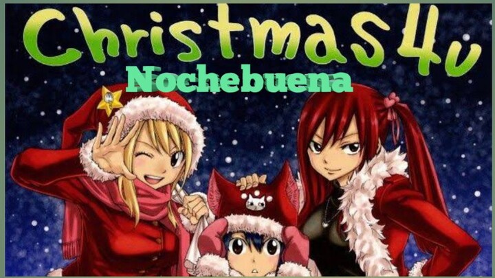 chrismas 4 U (AMV) NOCHEBUENA ANIME MIX