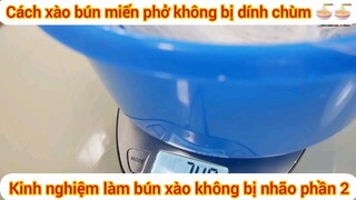 Kinh nghiệm làm bún xào không bị nhão phần 2