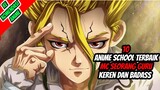 10 Anime School MC Adalah GURU Keren dan Badass!!