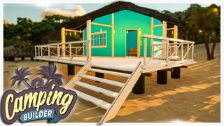 Building a Tropical Resort to Appease the GODS  // Camping Builder Gameplay