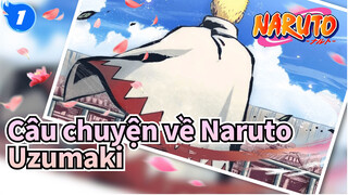 Tiến về phía trước, nói được làm được! "Câu chuyện về Naruto Uzumaki"_1