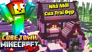 CUBE TOWN MINECRAFT TẬP 5 : NHÀ MỚI CỦA TRAI ĐẸP VÔ CÙNG TẬN VÀ DRAMA TRANH CHẤP ĐẤT