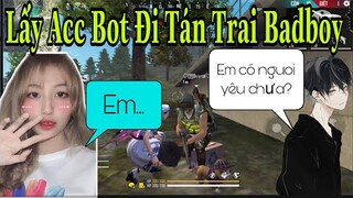 [Free Fire] Giấu Đầu Sừng Ngân Lấy Acc Bot Gạ Anh Trai Badboy Siêu Dễ Thương...