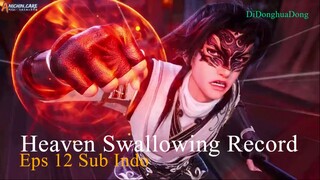 Heaven Swallowing Record Eps 12 Sub Indo