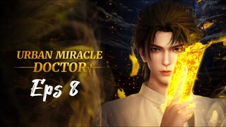 Urban Miracle Doctor Episode 8 (Sub Indonesia)